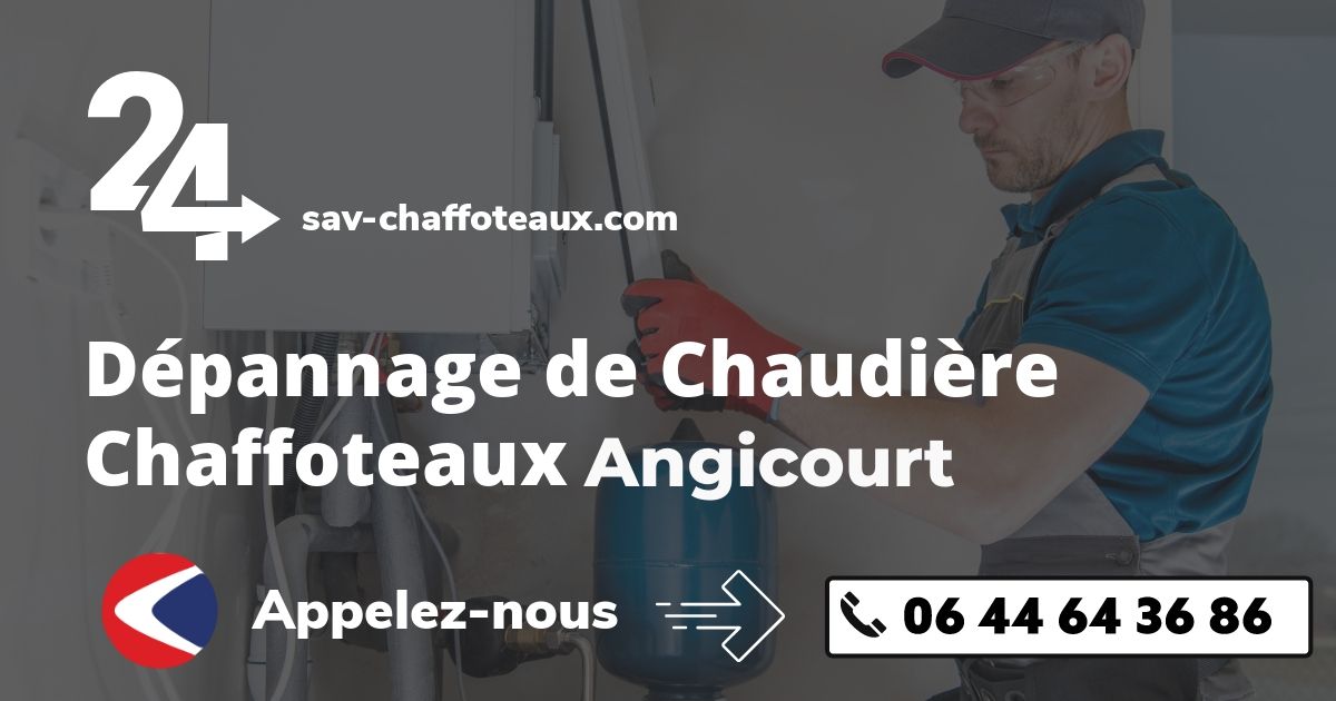 Dépannage chaudière Chaffoteaux Angicourt