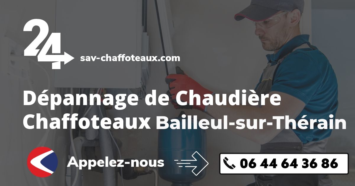 Dépannage chaudière Chaffoteaux Bailleul-sur-Thérain