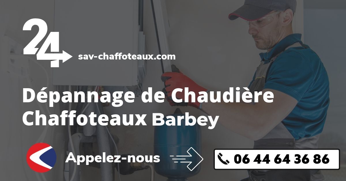 Dépannage chaudière Chaffoteaux Barbey