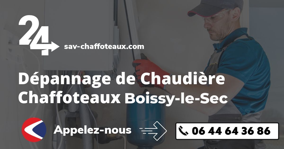 Dépannage chaudière Chaffoteaux Boissy-le-Sec