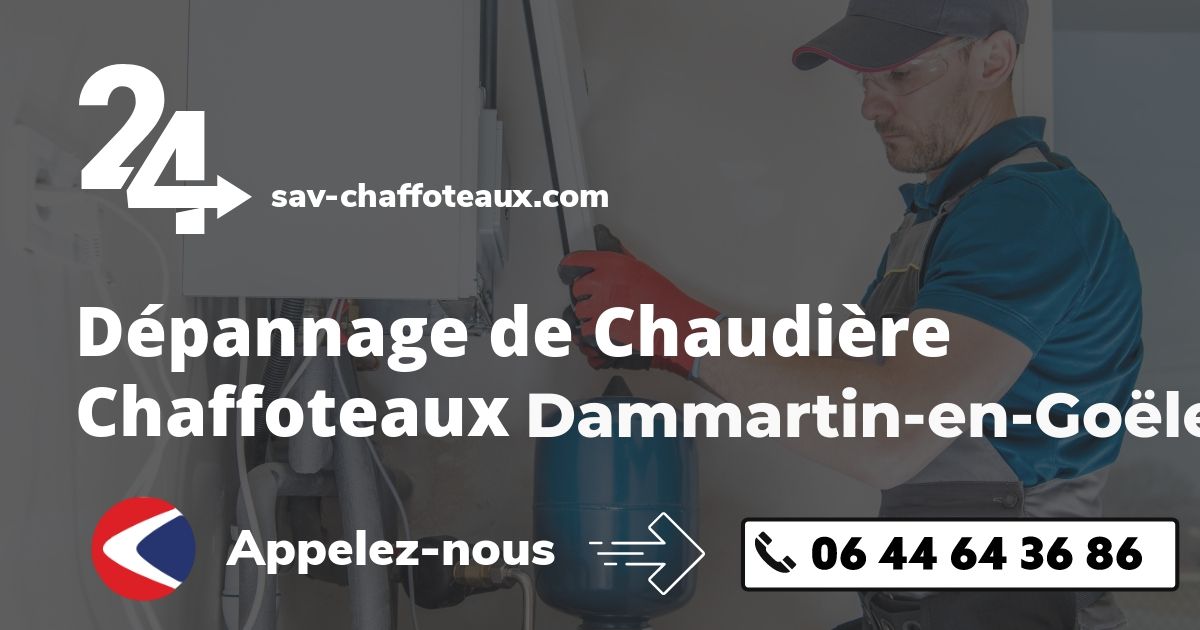 Dépannage chaudière Chaffoteaux Dammartin-en-Goële