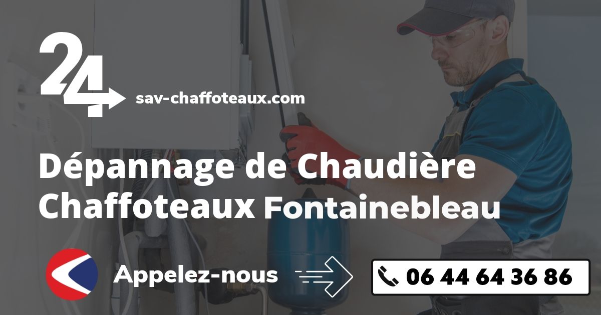 Dépannage chaudière Chaffoteaux Fontainebleau