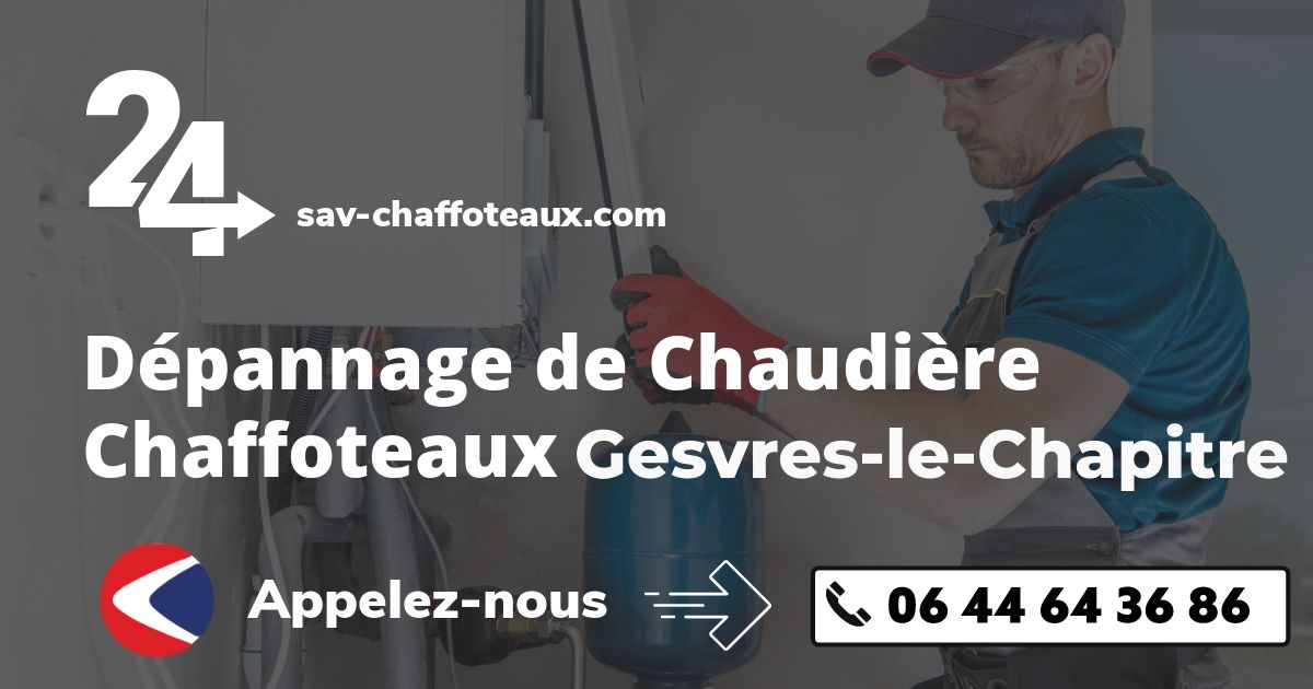 Dépannage chaudière Chaffoteaux Gesvres-le-Chapitre
