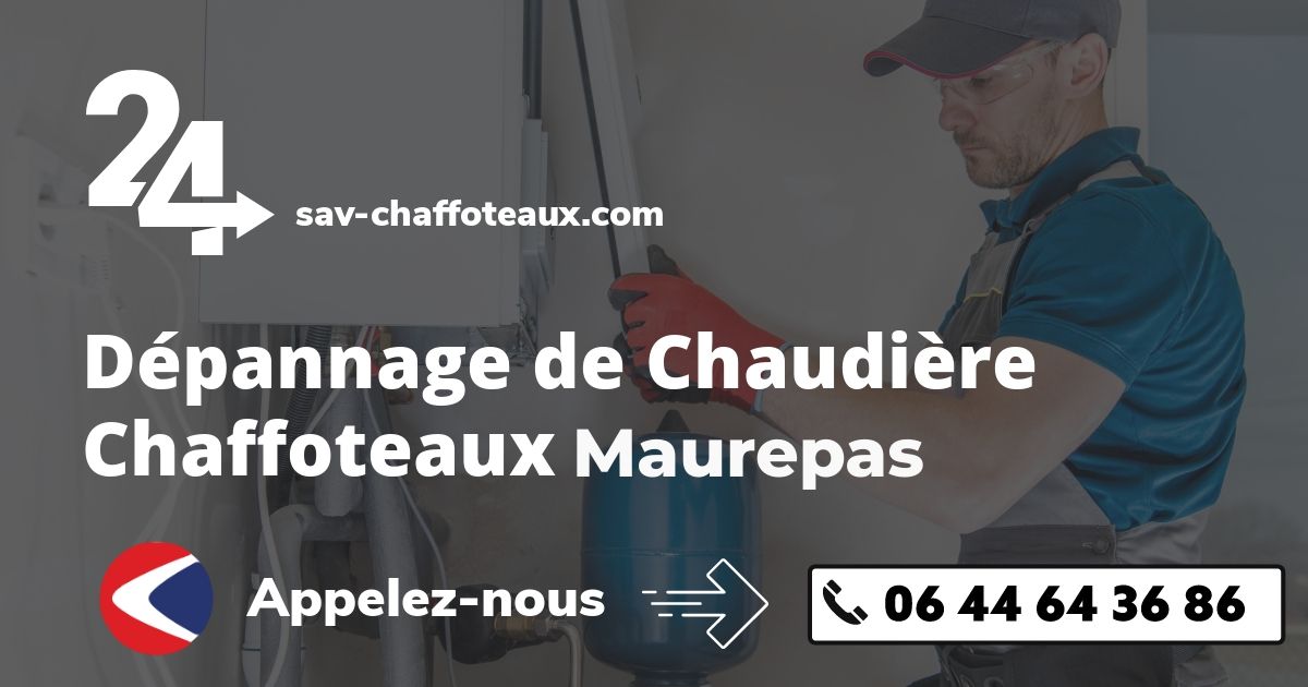 Dépannage chaudière Chaffoteaux Maurepas