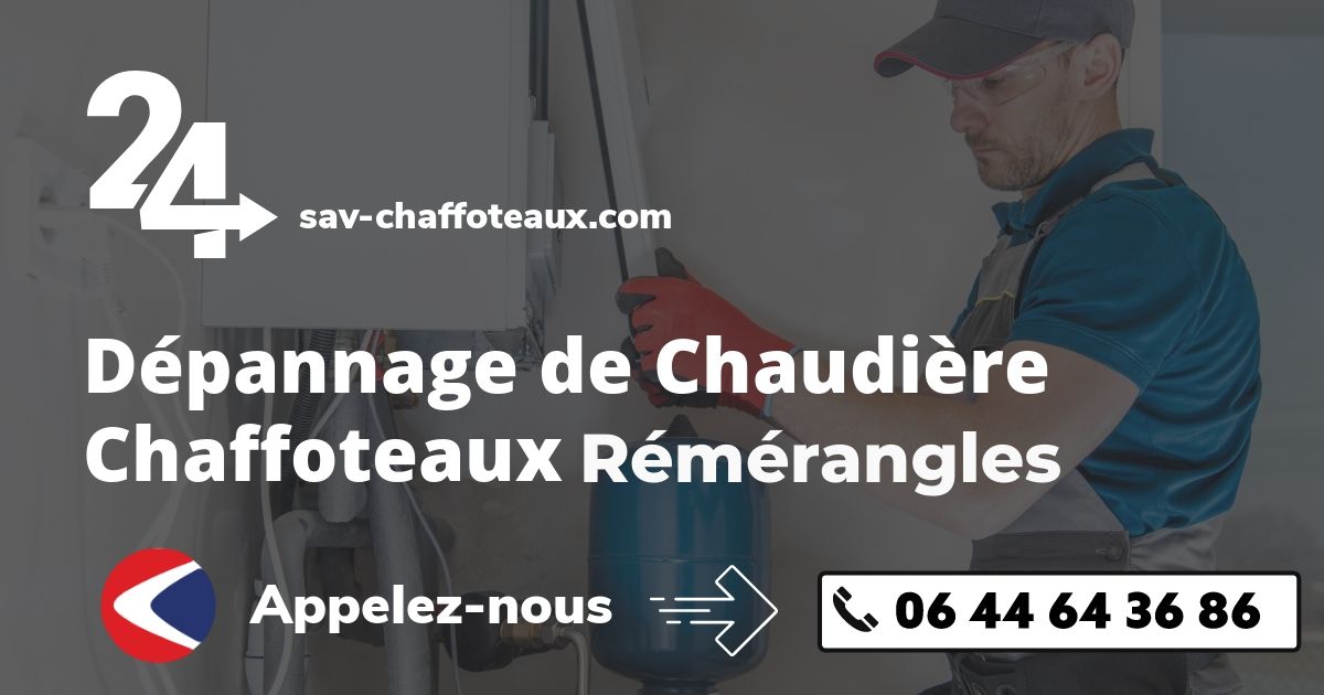 Dépannage chaudière Chaffoteaux Rémérangles