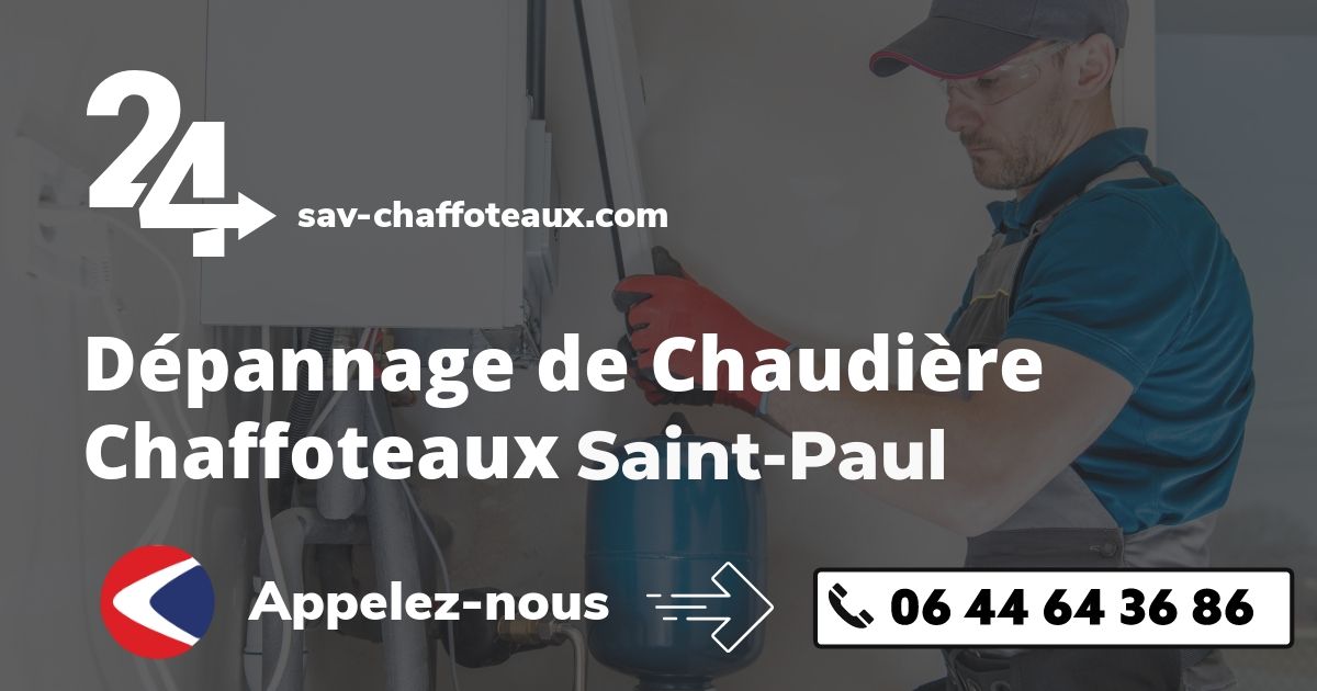 Dépannage chaudière Chaffoteaux Saint-Paul