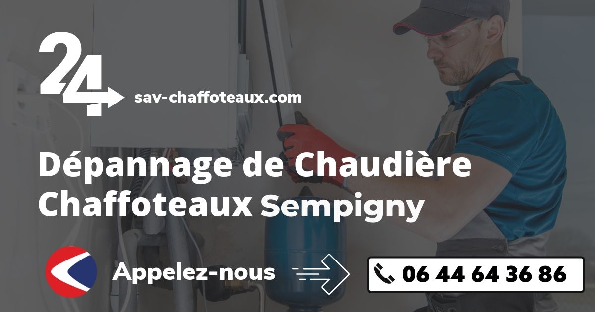Dépannage chaudière Chaffoteaux Sempigny