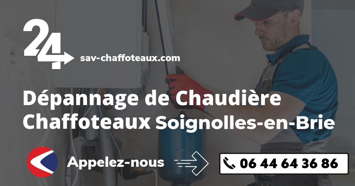Dépannage chaudière Chaffoteaux Soignolles-en-Brie